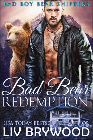 [Bad Boy Bear Shifters 03] • Bad Bear Redemption